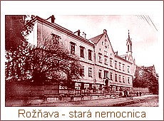 Rožňava - budova starej nemocnice. Foto: internet