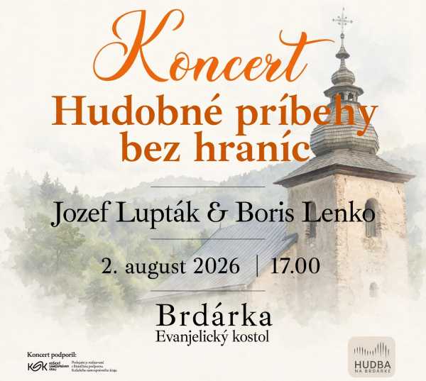 Lupták a Lenko prinesú do Brdárky „Hudobné príbehy bez hraníc"