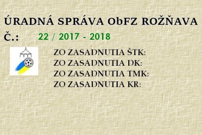 Úradná správa ObFZ Rožňava č. 22/2017-2018