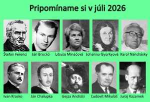 Pripomíname si okrúhle výročia osobností Gemera a Gemera-Malohontu, pripadajúce na júl 2026
