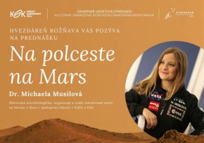 Unikátna prednáška slovenskej vedkyne o simulovaných misiách na Mesiac a Mars