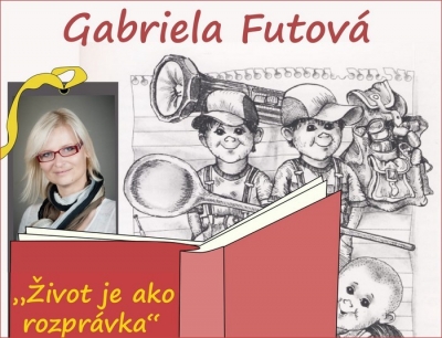 „Život je ako rozprávka“. Je veľa autoriek, ale iba jedna Futová