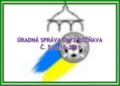 Úradná správa ObF Rožňava č. 5/2018-2019